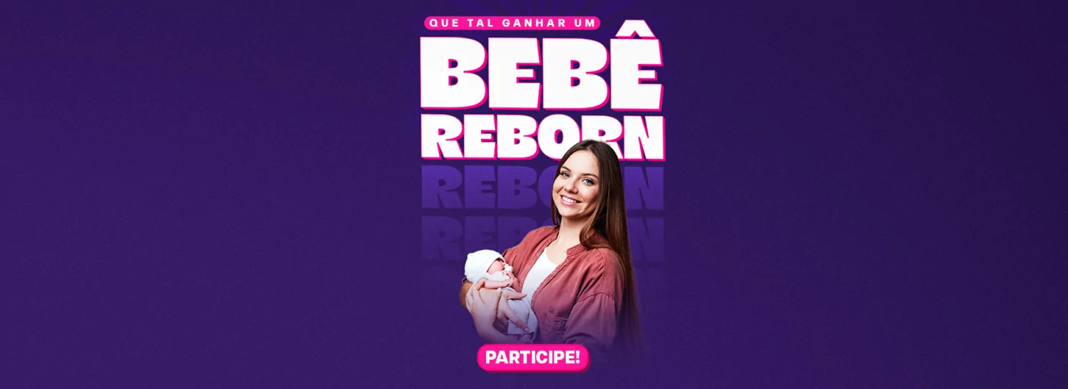 Promoção Bebê Reborn – Nativa FM