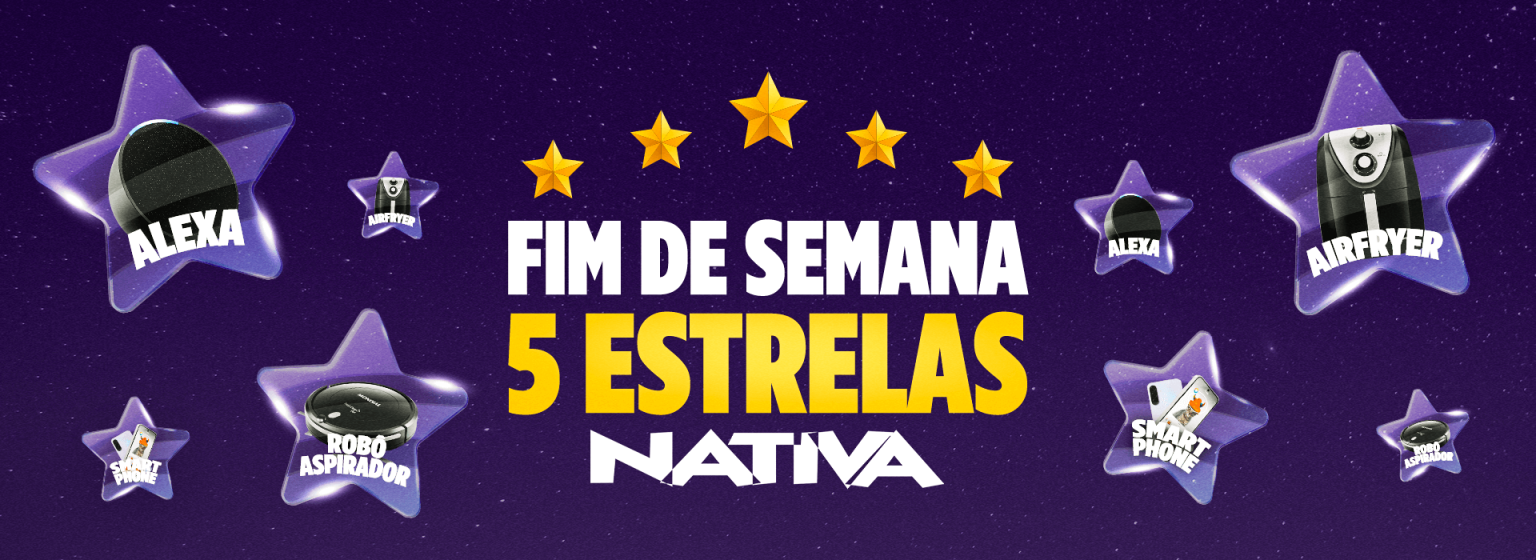 Fim de Semana 5 Estrelas da Nativa